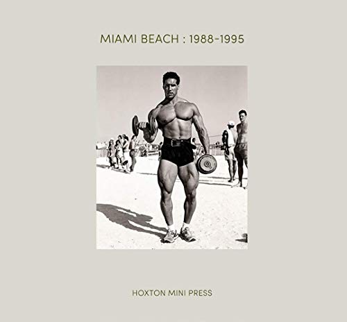 Miami Beach 1988-1995 von Hoxton Mini Press