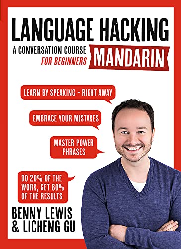 LANGUAGE HACKING MANDARIN (Learn How to Speak Mandarin - Right Away): A Conversation Course for Beginners von Teach Yourself