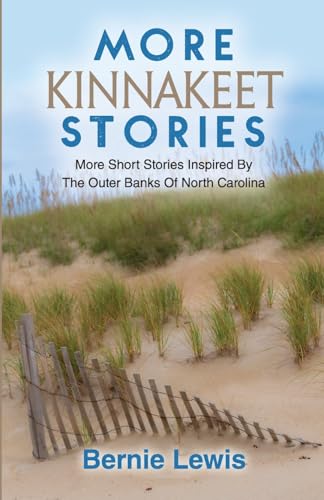 More Kinnakeet Stories: More Short Stories Inspired By The Coast Of North Carolina von Gravity Well Books