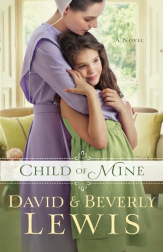 Child of Mine von Bethany House Publishers