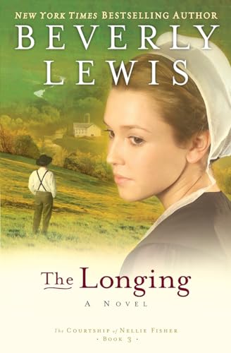 Longing (The Courtship of Nellie Fisher, 3, Band 3)