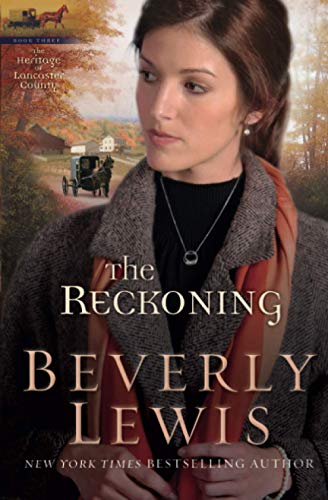 Reckoning: Volume 3 (Heritage of Lancaster County) (The Heritage of Lancaster County, Band 3)