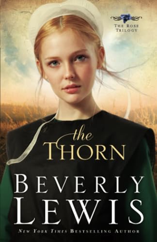 Thorn (The Rose Trilogy, 1, Band 1)