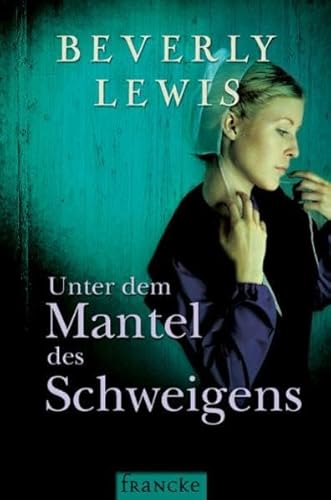 Unter dem Mantel des Schweigens (Familiengeheimnisse)