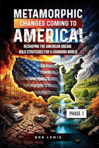 Metamorphic Changes Coming to America! von Independently published