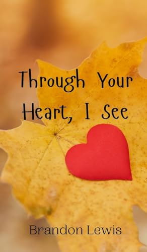 Through Your Heart, I See von Creative Arts Management OÜ