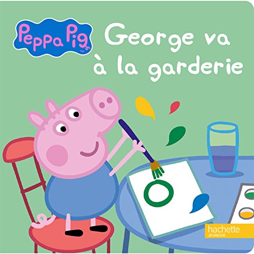 Peppa Pig: George va a la garderie Peppa Pig: George va a la garderie