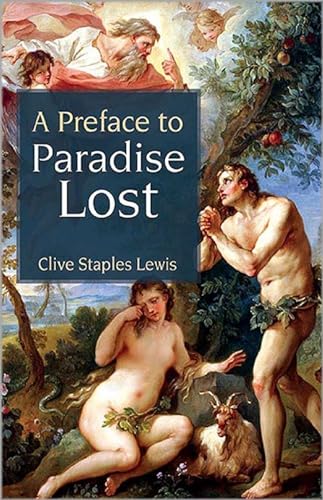 A Preface to Paradise Lost: Ballard Matthews Lecture 1941 A Preface to Paradise Lost: Ballard Matthews Lecture 1941 von Atlantic Publishers & Distributors Pvt Ltd