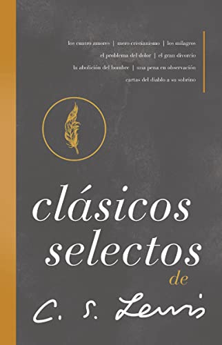 Clásicos selectos de C. S. Lewis: Antología de 8 de los libros de C. S. Lewis