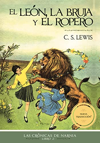 El león, la bruja y el ropero (Las Crónicas de Narnia, Band 2)
