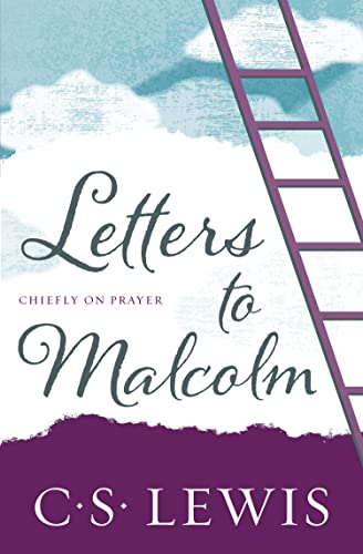 Letters to Malcolm: Chiefly on Prayer von William Collins