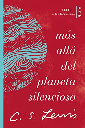 Más allá del planeta silencioso: Libro 1 de La trilogía cósmica (Cósmica / Cosmic, 1, Band 3)