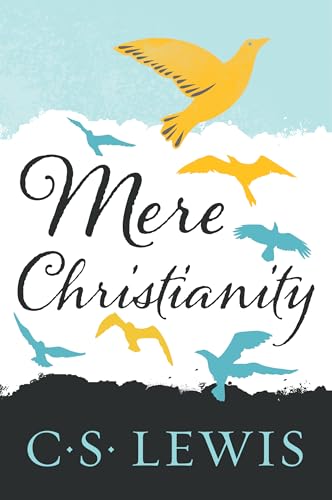 Mere Christianity: Collected Letters of C.S. Lewis No. 7 (C.S. Lewis Signature Classics)