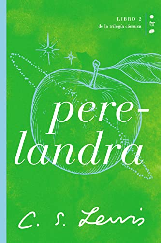 Perelandra: Libro 2 de La trilogía cósmica (Cósmica / Cosmic, 2, Band 3)