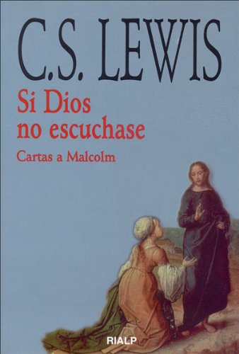 Si Dios no escuchase (Bibilioteca C. S. Lewis)