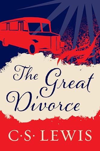 The Great Divorce: A Dream (Collected Letters of C.S. Lewis)