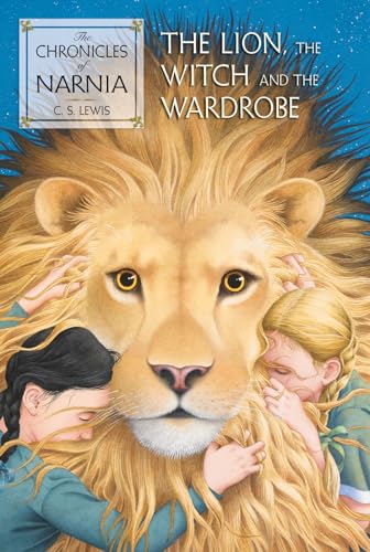 The Lion, the Witch and the Wardrobe: The Classic Fantasy Adventure Series (Official Edition) (Chronicles of Narnia, 2)