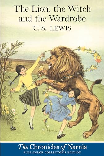 The Lion, the Witch and the Wardrobe: Full Color Edition (rpkg): The Classic Fantasy Adventure Series (Official Edition) (Chronicles of Narnia, 2)
