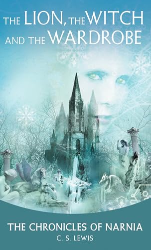 The Lion, the Witch and the Wardrobe: The Classic Fantasy Adventure Series (Official Edition) (Chronicles of Narnia, 2, Band 2)