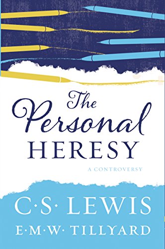 The Personal Heresy: A Controversy The Personal Heresy: A Controversy