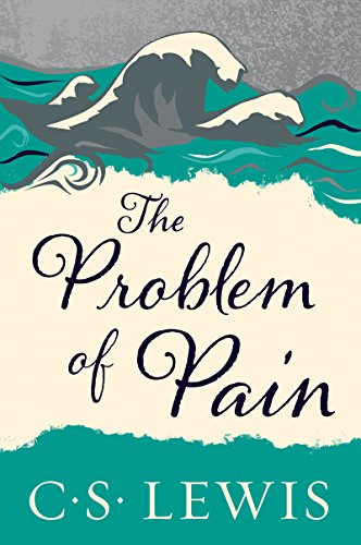 The Problem of Pain (Collected Letters of C.S. Lewis)