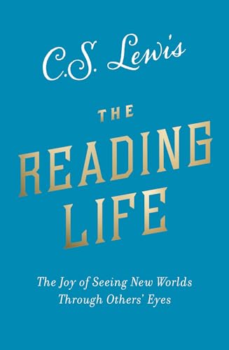 The Reading Life: The Joy of Seeing New Worlds Through Others’ Eyes von HarperCollins Publishers