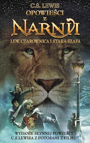 Opowieści z Narnii. Lew, Czarownica i stara szafa