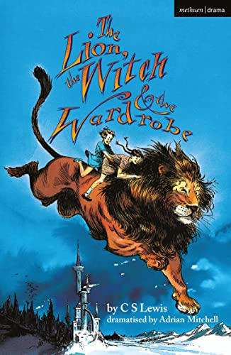 The Lion, the Witch and the Wardrobe (Modern Plays)