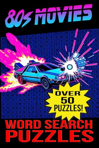 80s Movies Word Search Puzzles: Word searches with easy to read print about 80s movies - 6x9 inches 110 pages - 50+ puzzles - gift for vacations, holidays and leisure time von Independently published