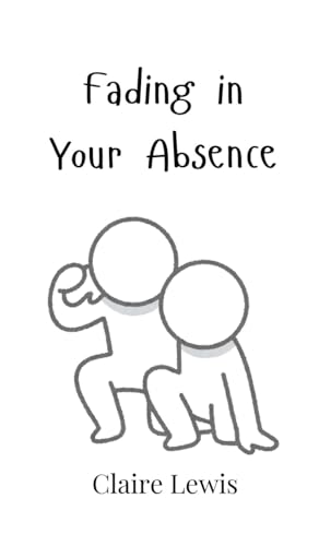 Fading in Your Absence von Creative Arts Management OÜ