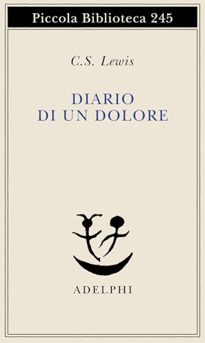 Diario di un dolore (Piccola biblioteca Adelphi)