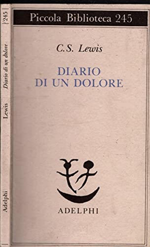Diario di un dolore (Piccola biblioteca Adelphi) Diario di un dolore (Piccola biblioteca Adelphi)