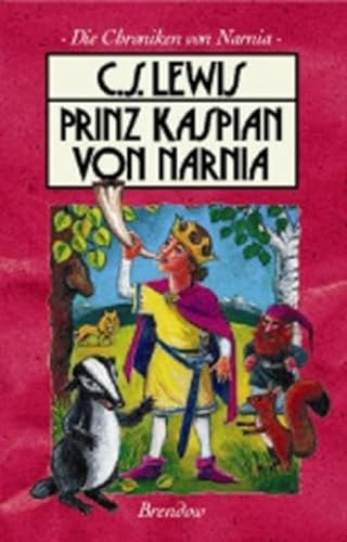 Die Chroniken von Narnia 4. Prinz Kaspian von Narnia (Edition C - M) von Brendow