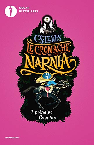 Il principe Caspian. Le cronache di Narnia (Oscar bestsellers)