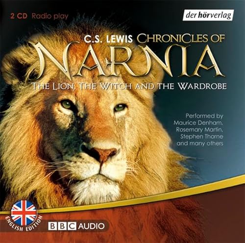 The Chronicles of Narnia: The Lion, the Witch and the Wardrobe. Hörspiel