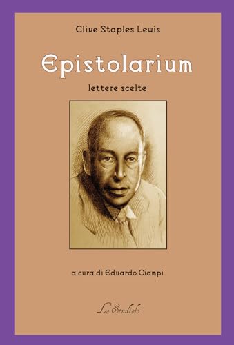 Epistolarium. Lettere scelte von Lo Studiolo