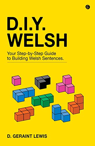 DIY Welsh: Your Step-by-step Guide to Building Welsh Sentences