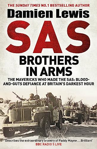 SAS Brothers in Arms: The Mavericks Who Made the SAS: The First in the Blair 'Paddy' Mayne Trilogy von Quercus