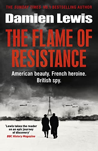 The Flame of Resistance: American Beauty. French Hero. British Spy. The Flame of Resistance: American Beauty. French Hero. British Spy. von Quercus
