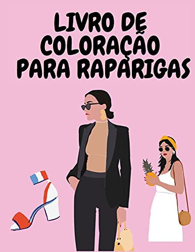 Livro de coloração para raparigas: Livro de colorir para raparigas - Livro de colorir para raparigas com raparigas - Livro de actividades para ... Livro de colorir para raparigas de 6-12 anos
