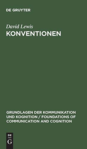 Konventionen. Eine sprachphilosophische Abhandlung (Grundlagen Der Kommunikation)