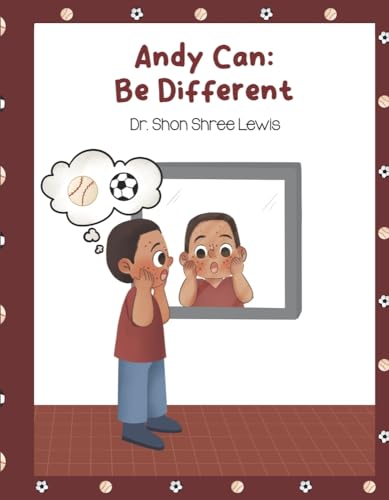 Andy Can: Be Different: Book 1 Volume 1 (The Chronicles of Andy) von Bookbaby