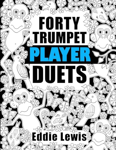 Forty Trumpet Player Duets von Tiger Music