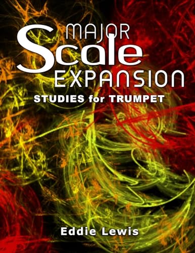 Major Scale Expansion Studies for Trumpet von Tiger Music