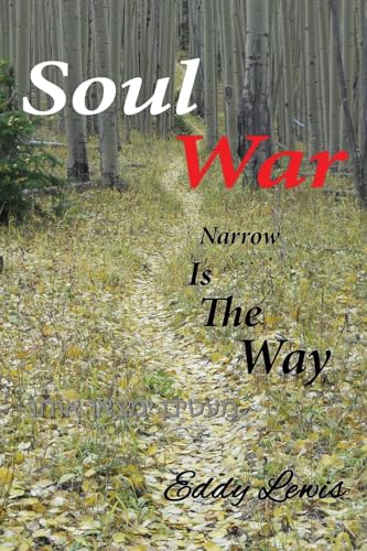 Soul War: Narrow Is the Way von Gatekeeper Press