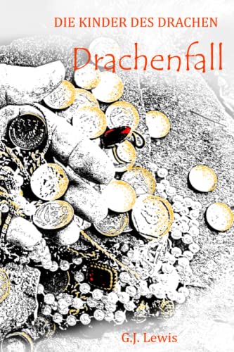 Drachenfall (Die Kinder des Drachen, Band 1)