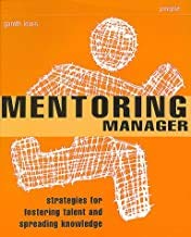 The Mentoring Manager: Strategies for Fostering Talent and Spreading Knowledge (Smarter Solutions) von Financial Times Prentice Hall