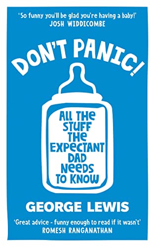 DON'T PANIC!: All the Stuff the Expectant Dad Needs to Know von Monoray