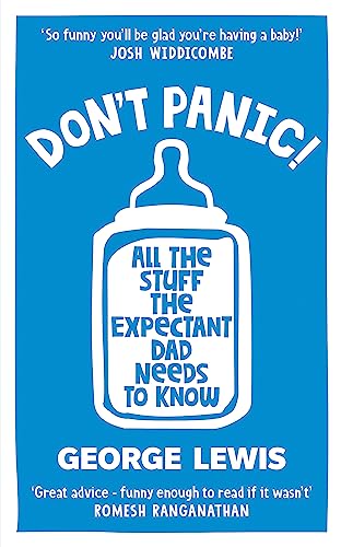 DON'T PANIC!: All the Stuff the Expectant Dad Needs to Know by ‘the funniest dad on Instagram’ (Sara Cox BBC Radio2) von Monoray