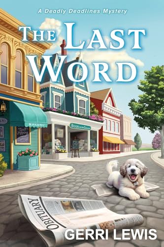 The Last Word (A Deadly Deadlines Mystery, Band 1)